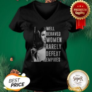 Alternative view of Princess Leia Well Behaved Women Rarely Defeat Empires Shirt