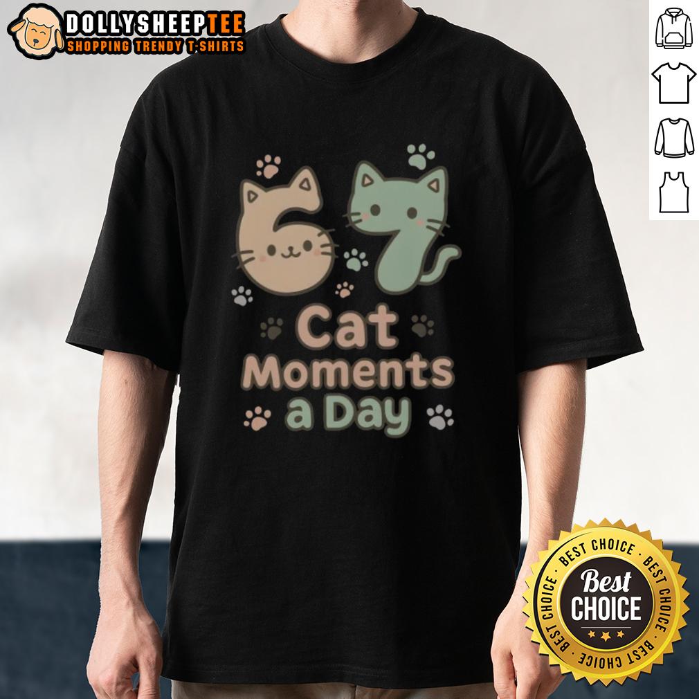 Top 67 Cat Moments A Day Six Seven T-Shirt