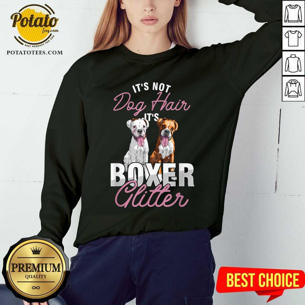 Dog Lover Puppy Owner It's Not Dog Hair It's Boxer Shirt - Image 3