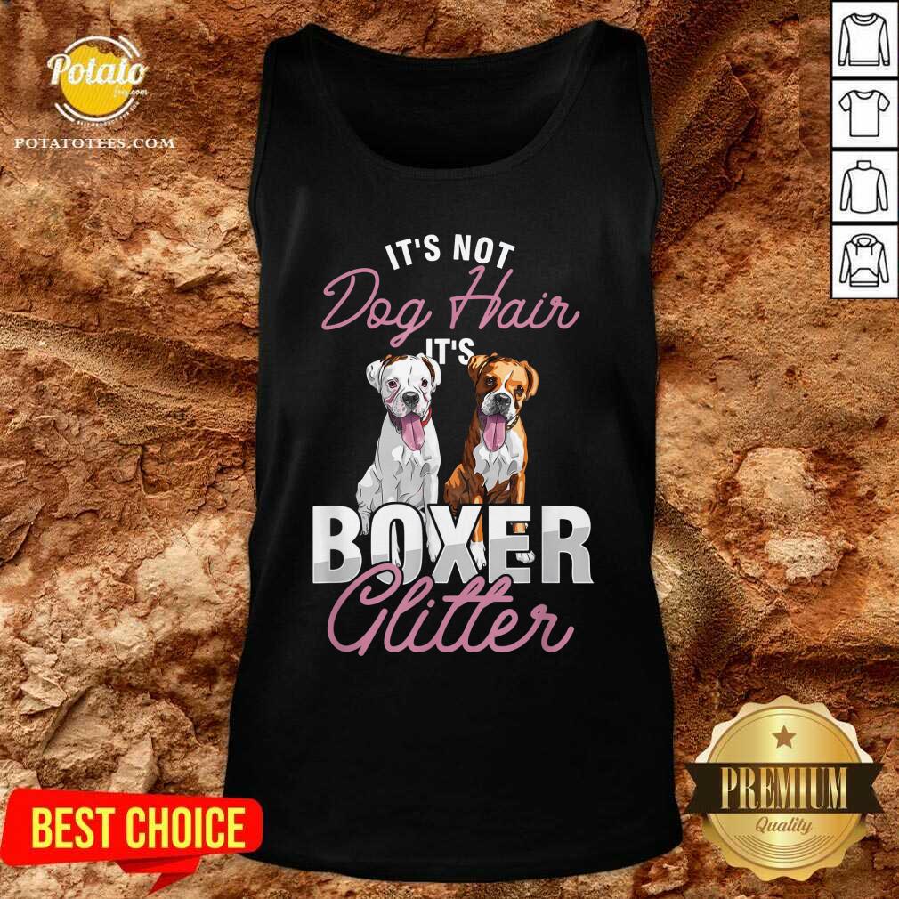 Dog Lover Puppy Owner It's Not Dog Hair It's Boxer Shirt - Image 3