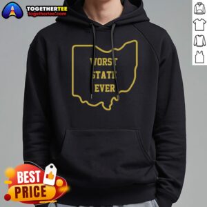 Alternative view of Funny Ohio Worst State Ever Buckeye Columbus Cleveland Cincinnati Midwest United States Shirt