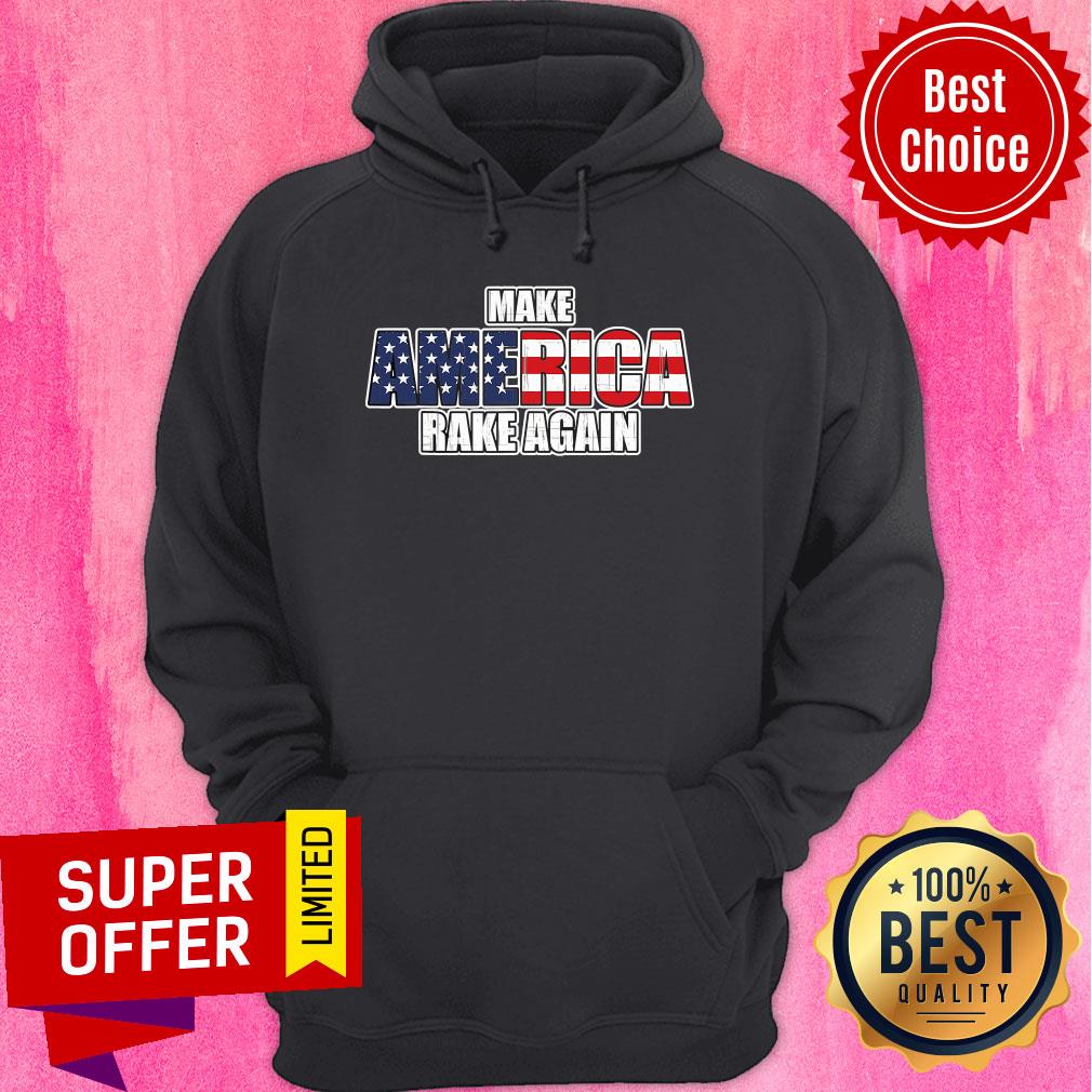Awesome Make America Rake Again American Flag Shirt - Image 2
