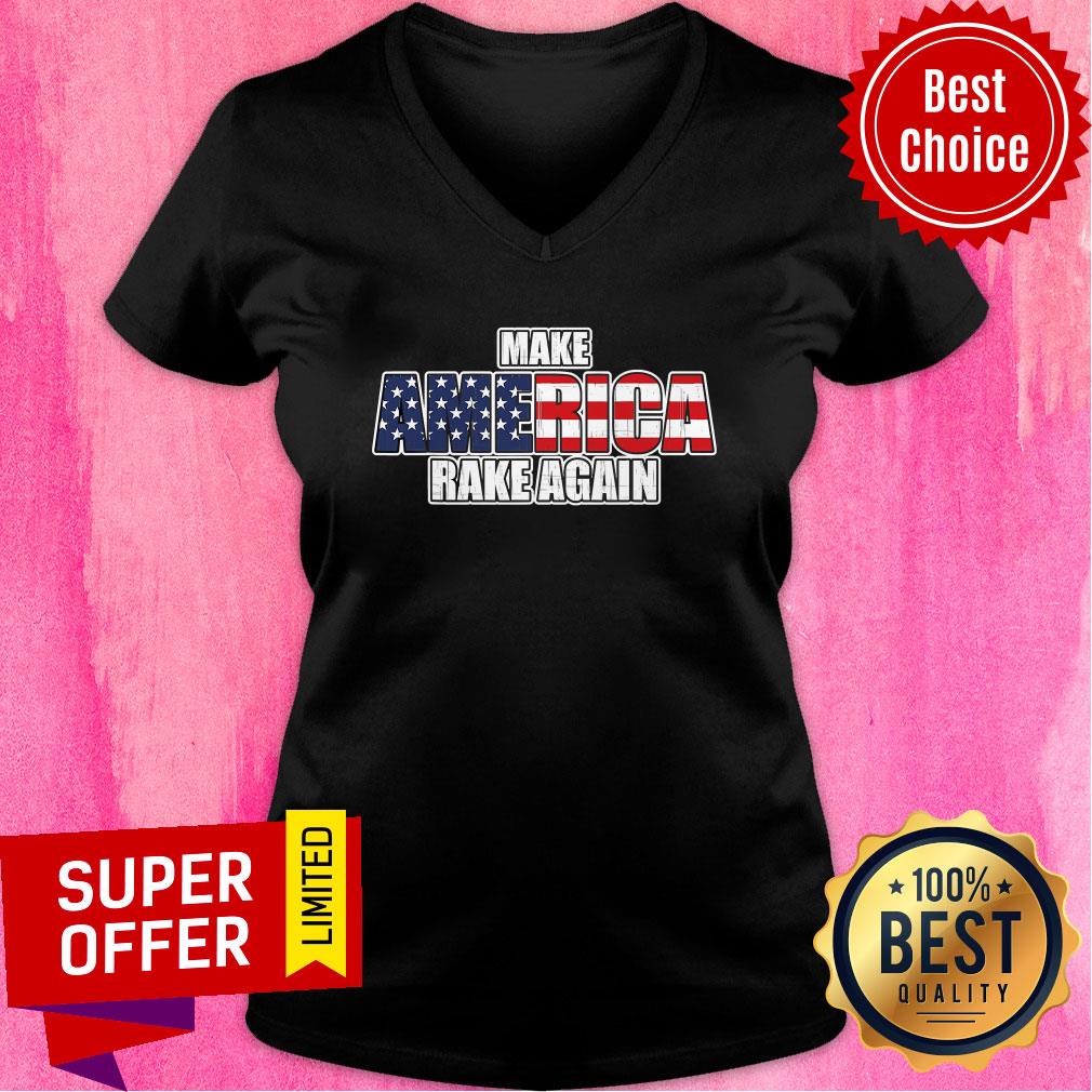 Awesome Make America Rake Again American Flag Shirt - Image 4