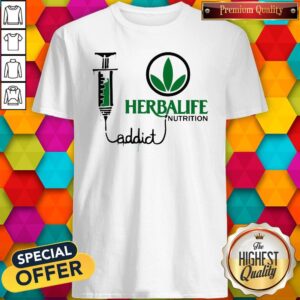 Premium Weed Herbalife Nutrition Addict Shirt