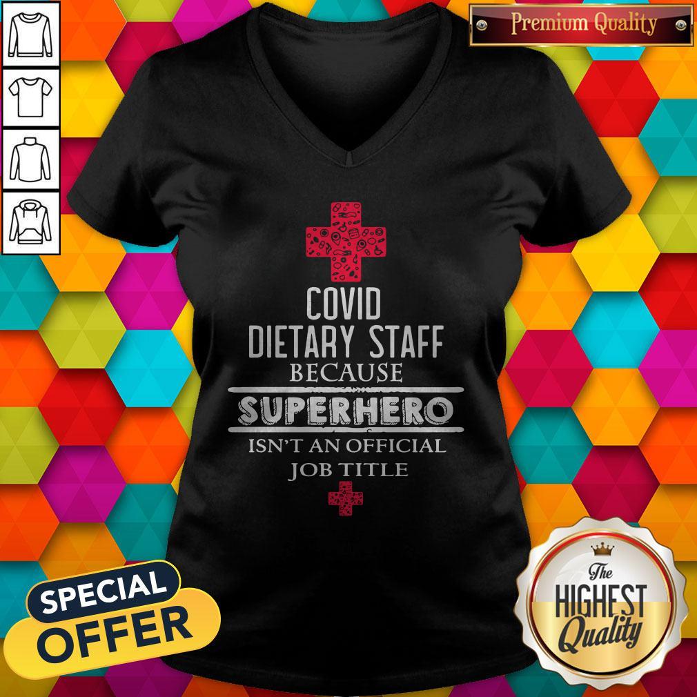 Pretty Covid Dietary Staff Because Superhero Isn’t An Official Job Title Shirt - Image 3