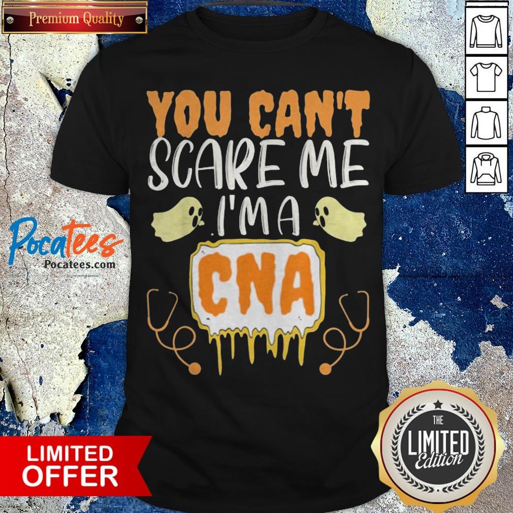 You Cant Scare Me I’m A CNA Halloween Nurse Shirt