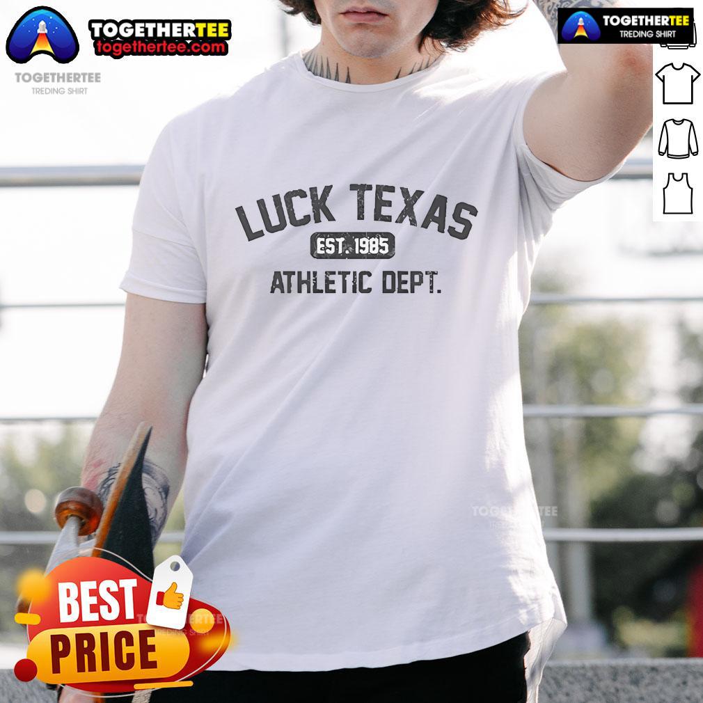Good Luck Reunion Texas Athletic Department Est 1985 T-Shirt