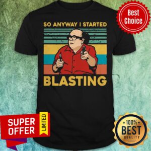 Official Frank Reynolds So Anyway I Started Blasting Shirt