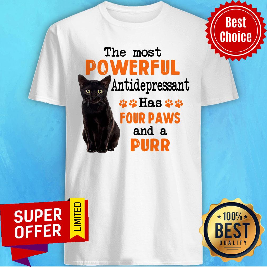 Premium The Most Powerful Antidepressant Has Four Paws And A Purr Shirt