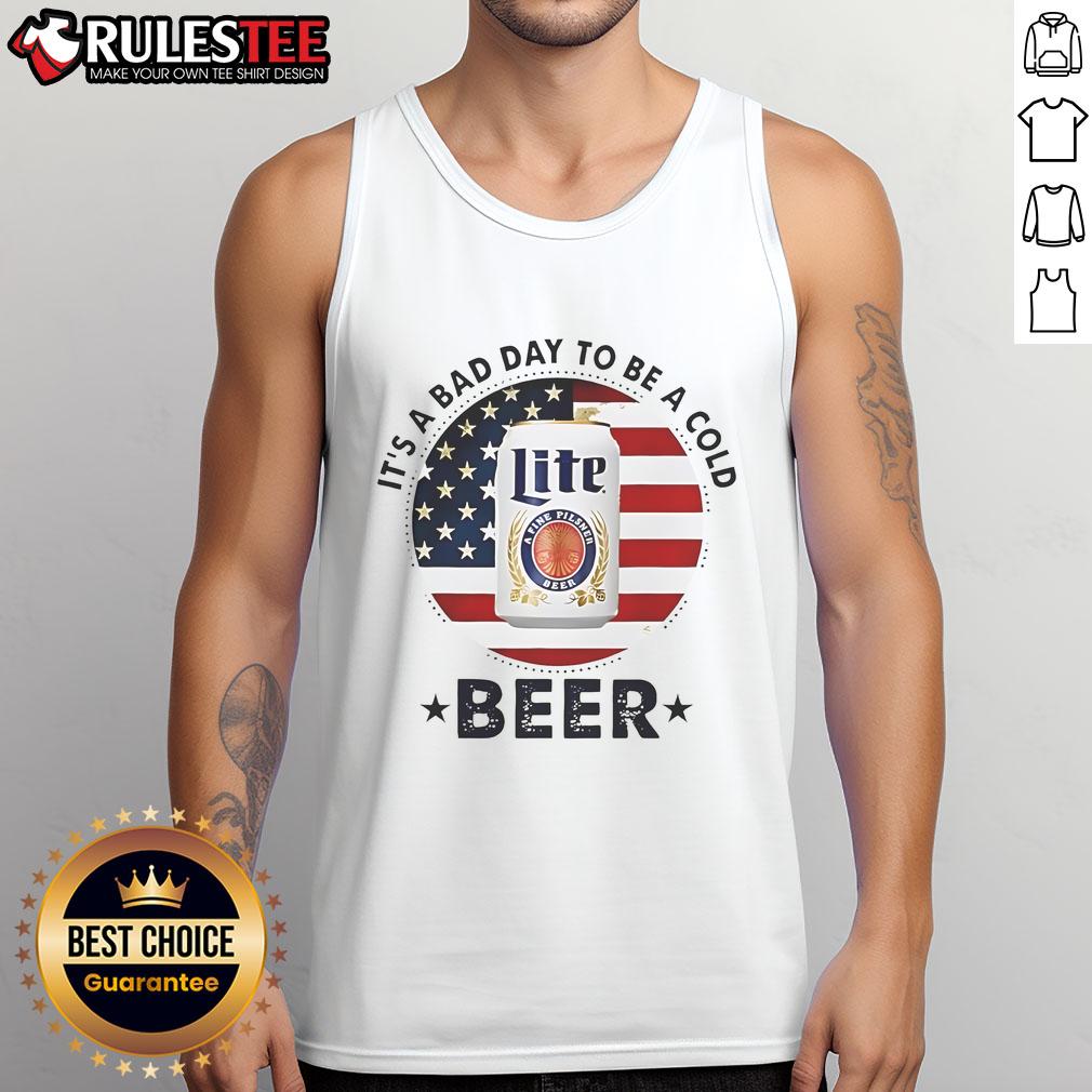 Good It's A Bad Day To Be A Miller Light Beer T-Shirt - Image 4