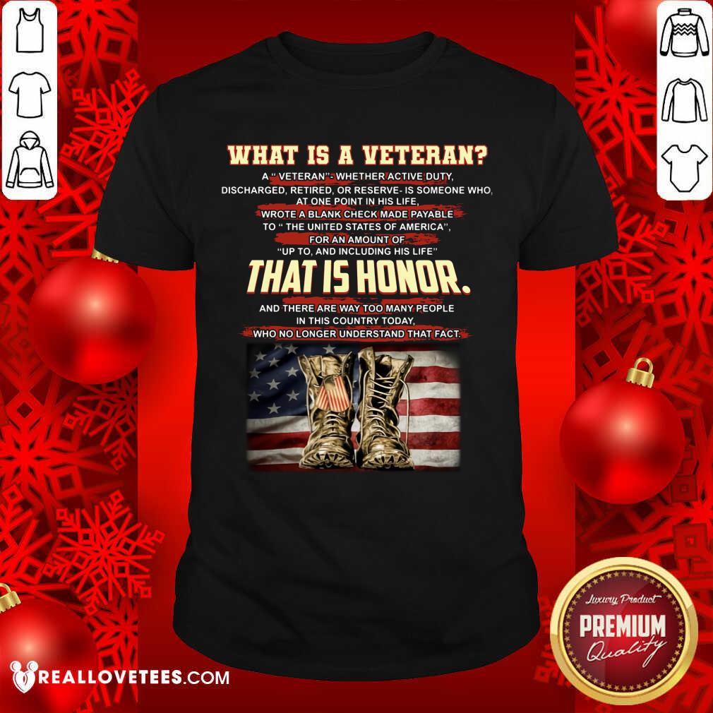 What Is A Veteran That Is Honor Shirt
