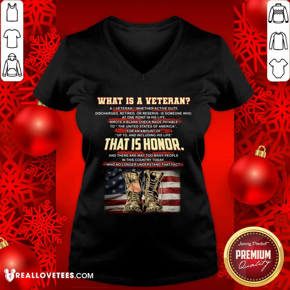 What Is A Veteran That Is Honor Shirt - Image 5
