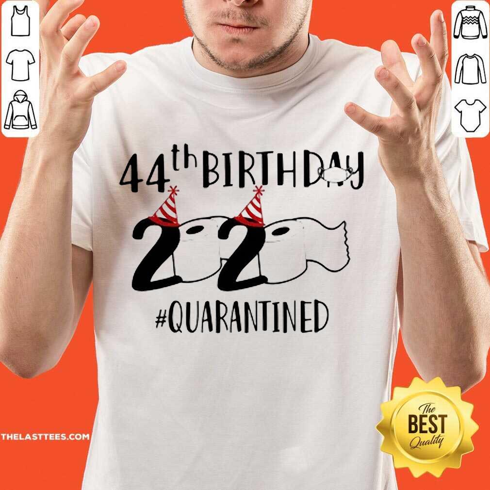 Hot 44th Birthday 2020 Quarantined Coronavirus Shirt