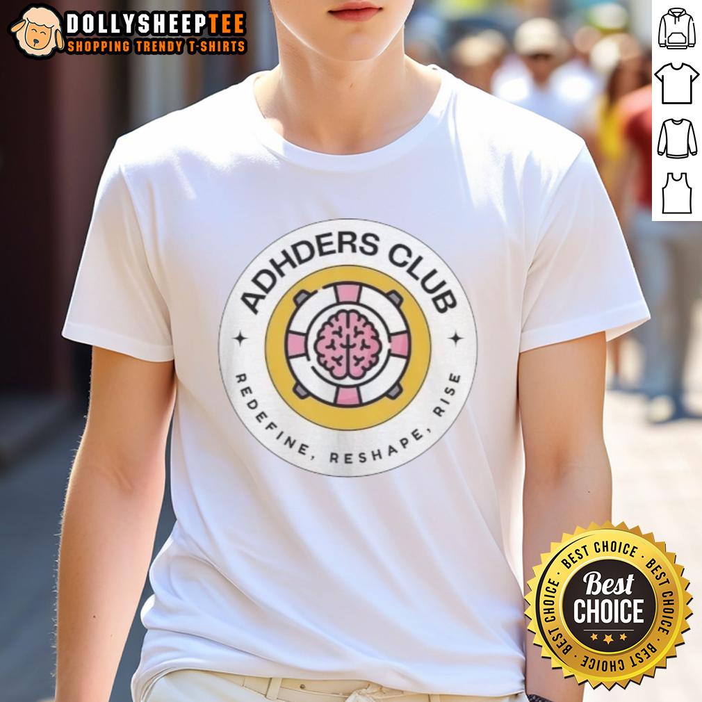 Good ADHDers Club Redefine Reshape Rise Logo T-Shirt