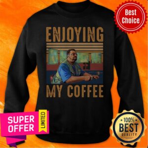 Alternative view of Nice Enjoying My Coffee Shirt