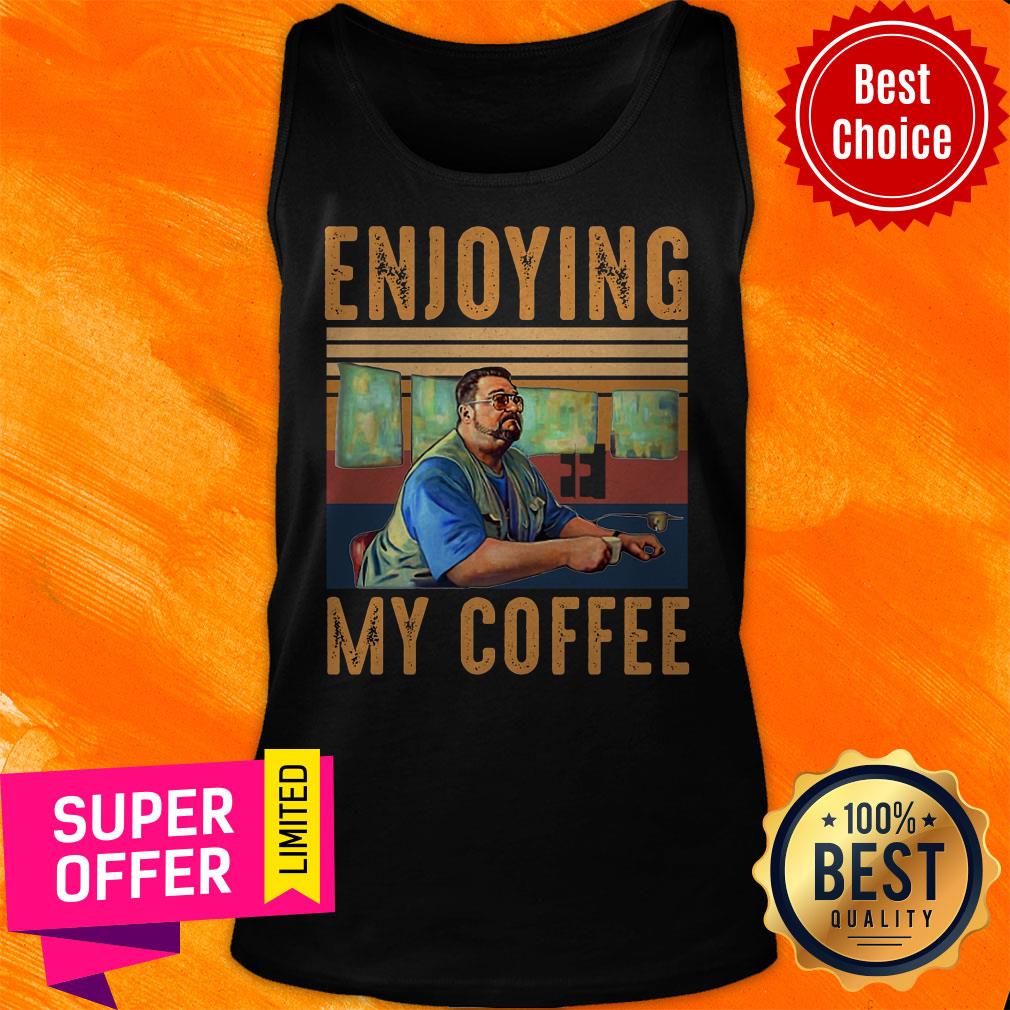 Nice Enjoying My Coffee Shirt - Image 5