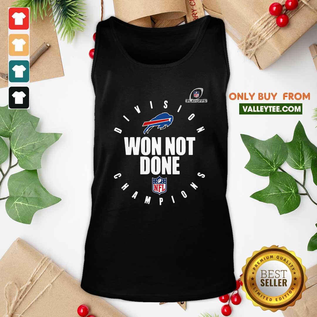 Nice Nfl Playoffs 2020 Won Not Done Division Champions Buffalo Bills Shirt - Image 5