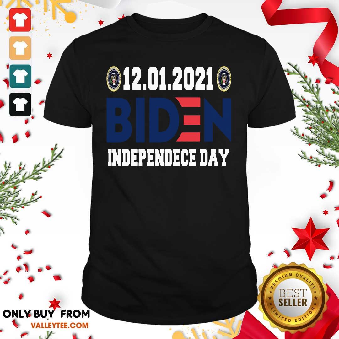 Perfect 12 01 2021 Biden Independence Day Shirt
