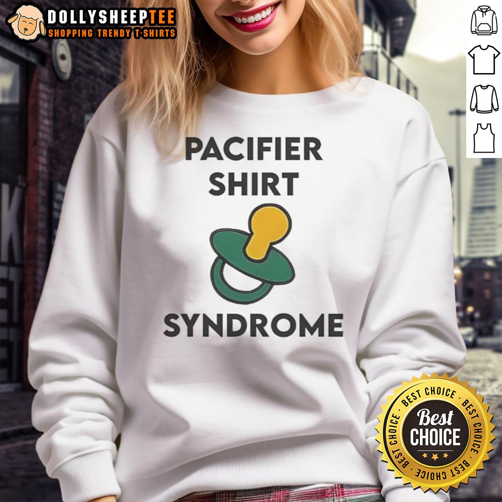 Happy Pacifier Shirt Syndrome T-Shirt - Image 4
