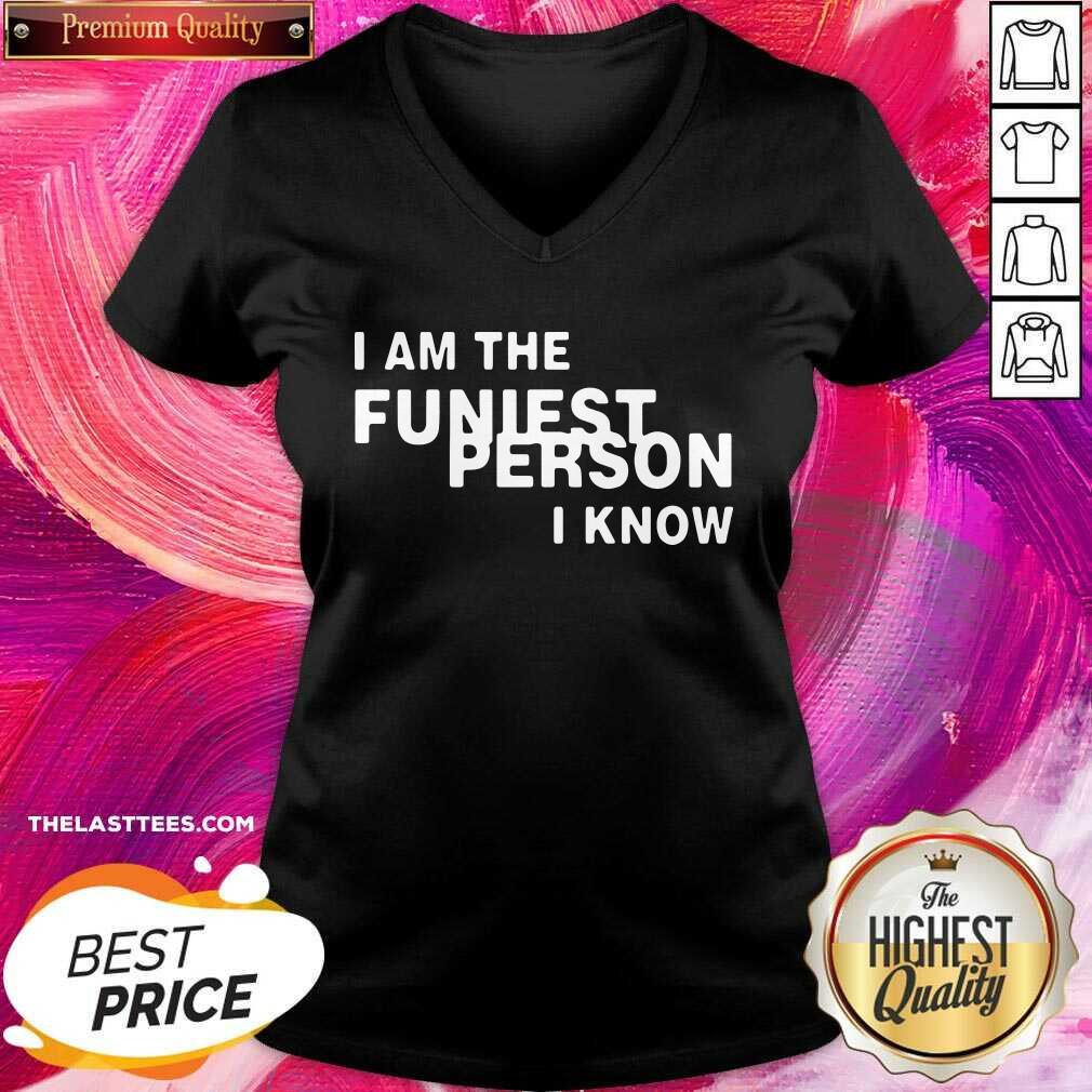 Cute I Am The Funniest Person I Know Shirt - Image 2