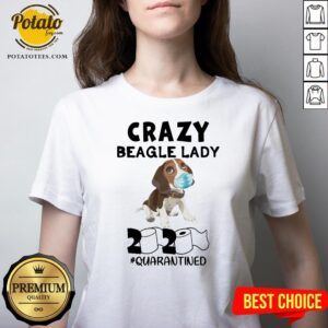 Alternative view of Love Crazy Beagle Lady 2020 Quarantined Shirt