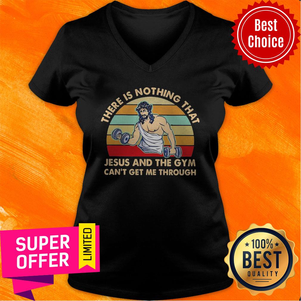 There Is Nothing That Jesus And The Gym Can’t Get Me Tharough Vintage Shirt - Image 5