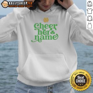 Alternative view of Official University Of Notre Dame Cheer Her Name Logo T-Shirt