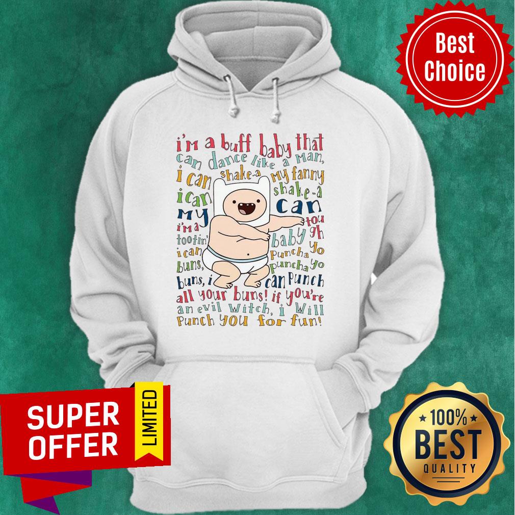 Premium I’m A Buff Baby That Can Dance Like A Man I Can Shake A My Fanny Shirt - Image 3