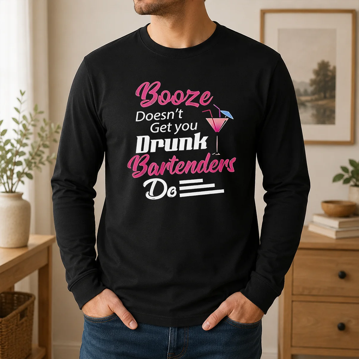 Hot Pretty Booze Doesn't Get You Drunk Bartenders Do Shirt - Image 7