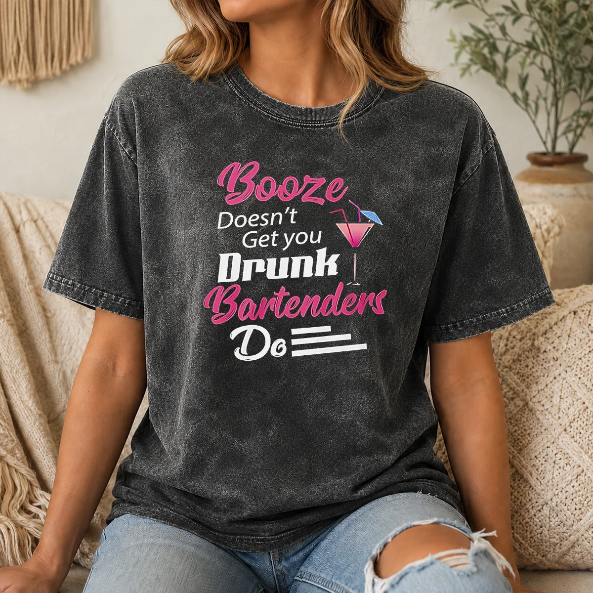 Hot Pretty Booze Doesn't Get You Drunk Bartenders Do Shirt - Image 8