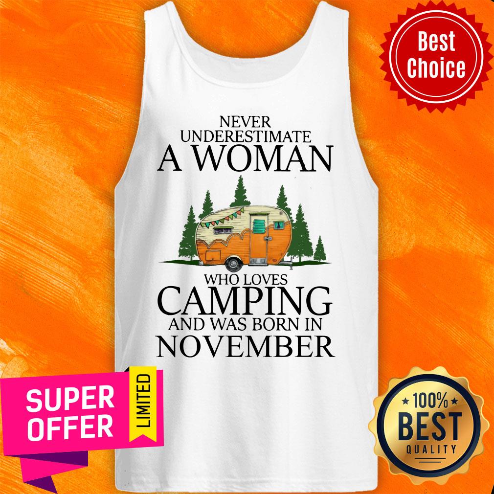 Never Underestimate A Nov Woman Loves Camping Shirt - Image 3