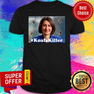 Nice Koala Killer In My Opinion Shirt