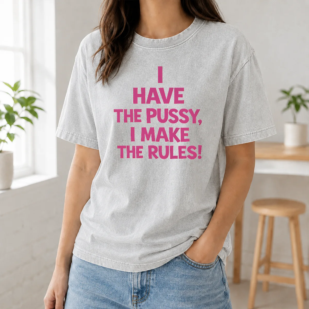 Awesome I Have The Pussy I Make The Rules Empowerment Shirt - Image 8