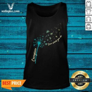 Alternative view of Fantastic Caregiver Love What You Do Dandelion Shirt
