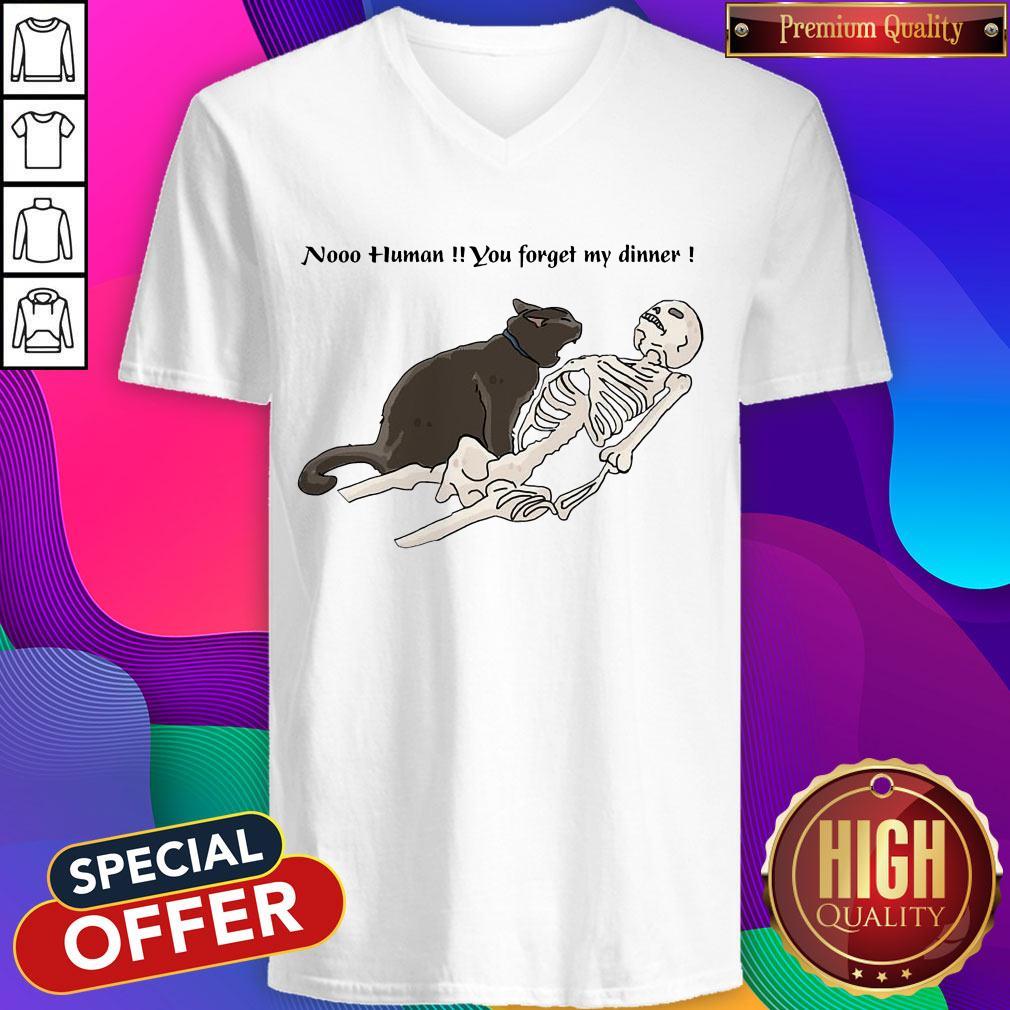 Cat Nooo Human You Forget My Dinner Shirt - Image 2