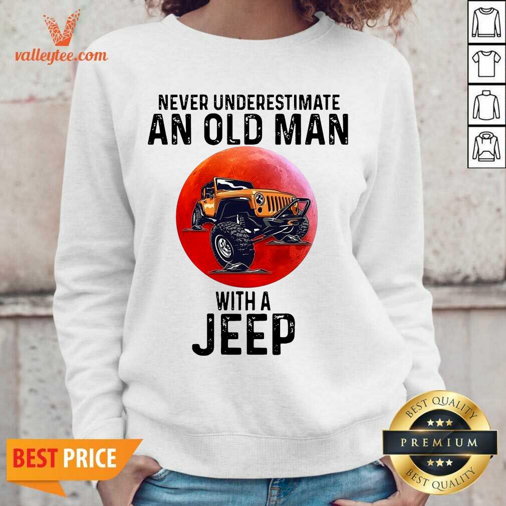 Pretty Never Underestimate An Old Man With A Jeep Shirt - Image 5