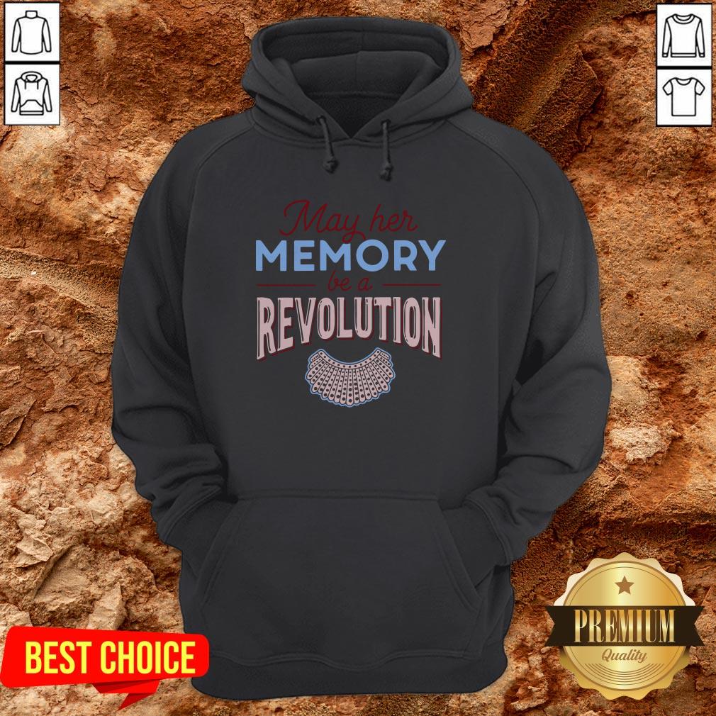 RBG May Her Memory Be A Revolution Shirt - Image 5