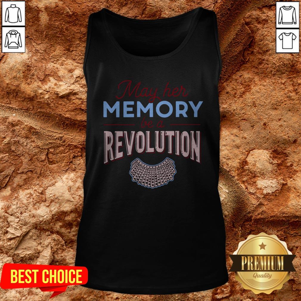 RBG May Her Memory Be A Revolution Shirt - Image 3