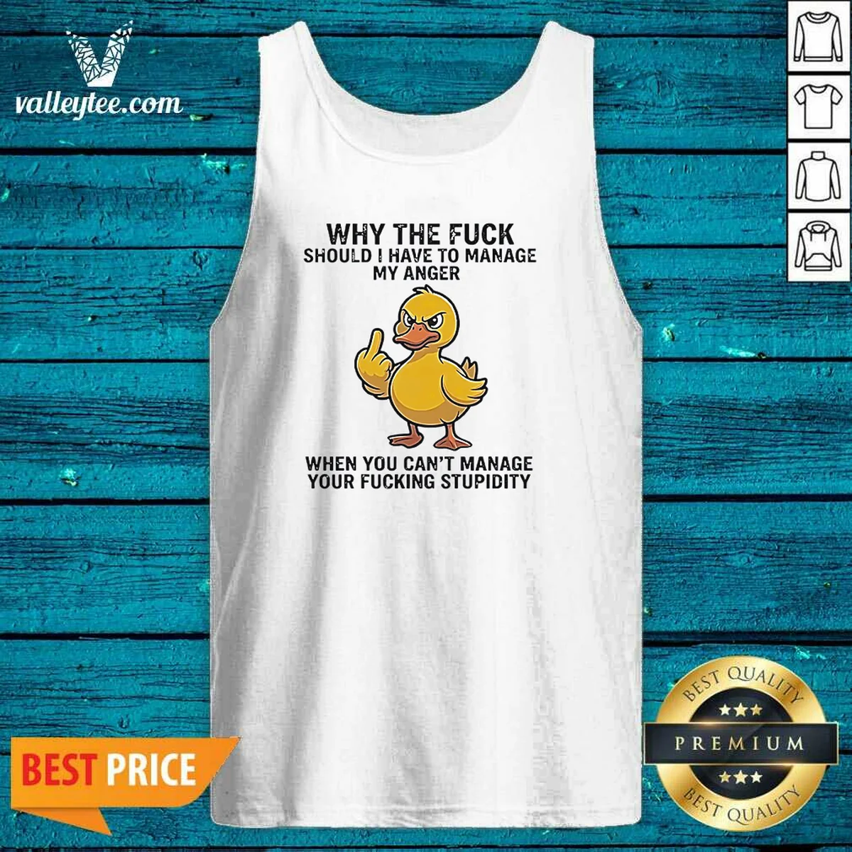 Hot Why The Fck Should I Have To Manage My Anger When You Cant Manage Your Stupidity Shirt - Image 3