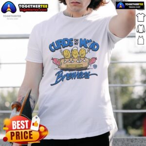 Official MLB X Flavortown Milwaukee Brewers Curds On My Mind T-Shirt