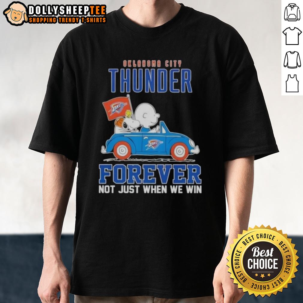 Premium Snoopy X Charlie Brown Driving Car Oklahoma City Thunder Forever Not Just When We Win T-Shirt