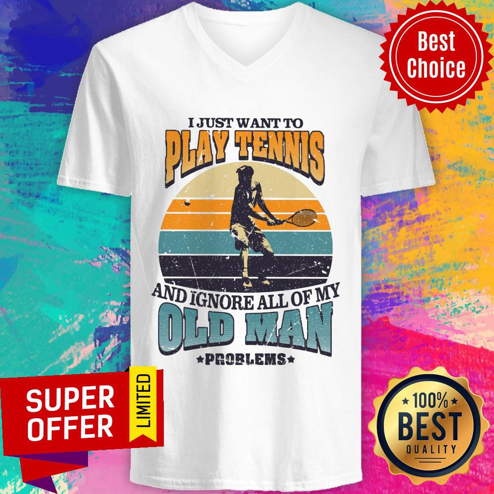 Just Want To Play Tennis Old Man Problems Shirt - Image 2
