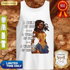 Alternative view of A Child Of God A Woman Of Faith A Warrior Of Christ Shirt