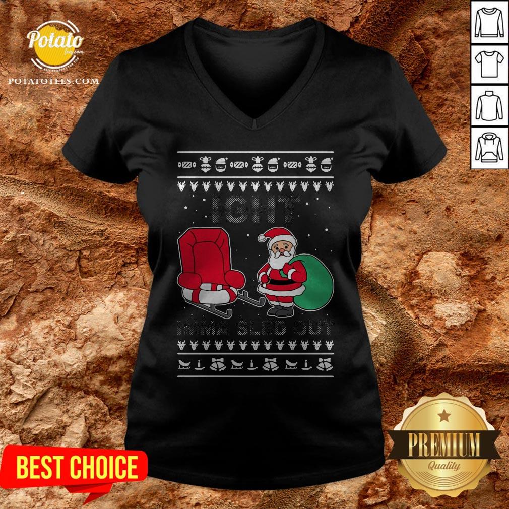 Santa Claus Ight Imma Sled Out Christmas Shirt - Image 2