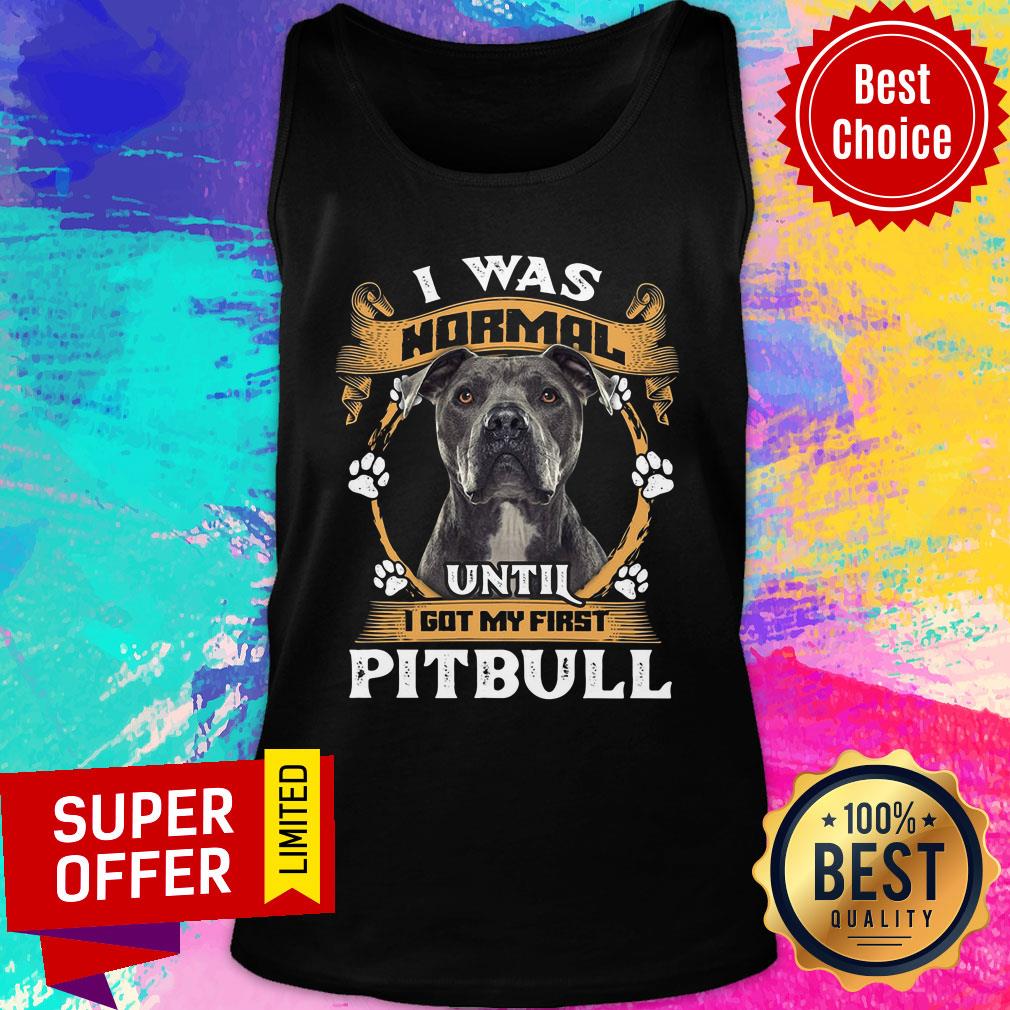 Pitbull I Was Normal Shirt - Image 4