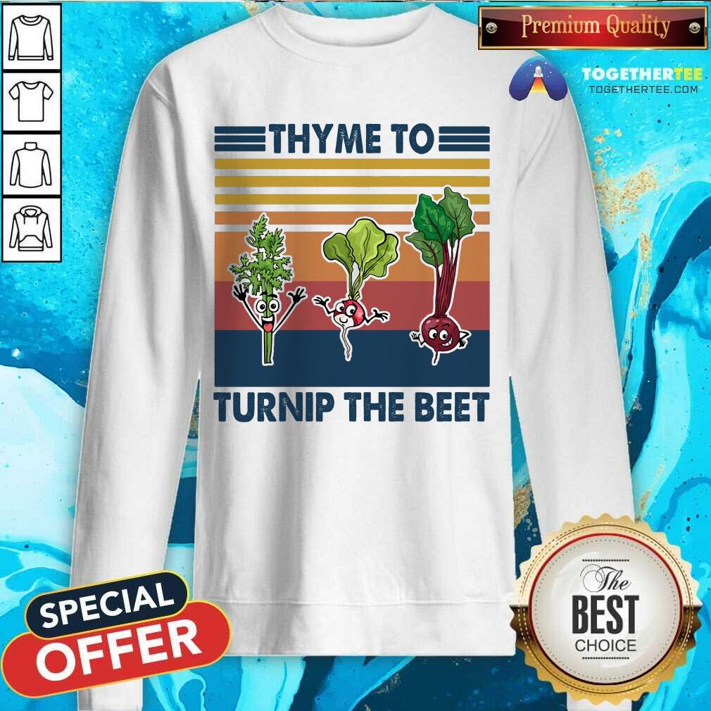Great Gardening Thyme To Turnip The Beet Vintage Retro Shirt - Image 4
