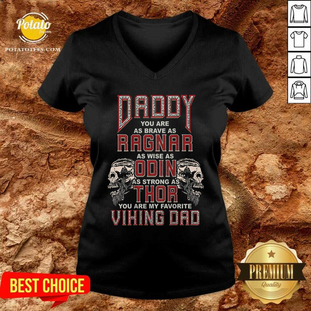 Daddy You Are As Brave As Ragnar Viking Shirt - Image 2