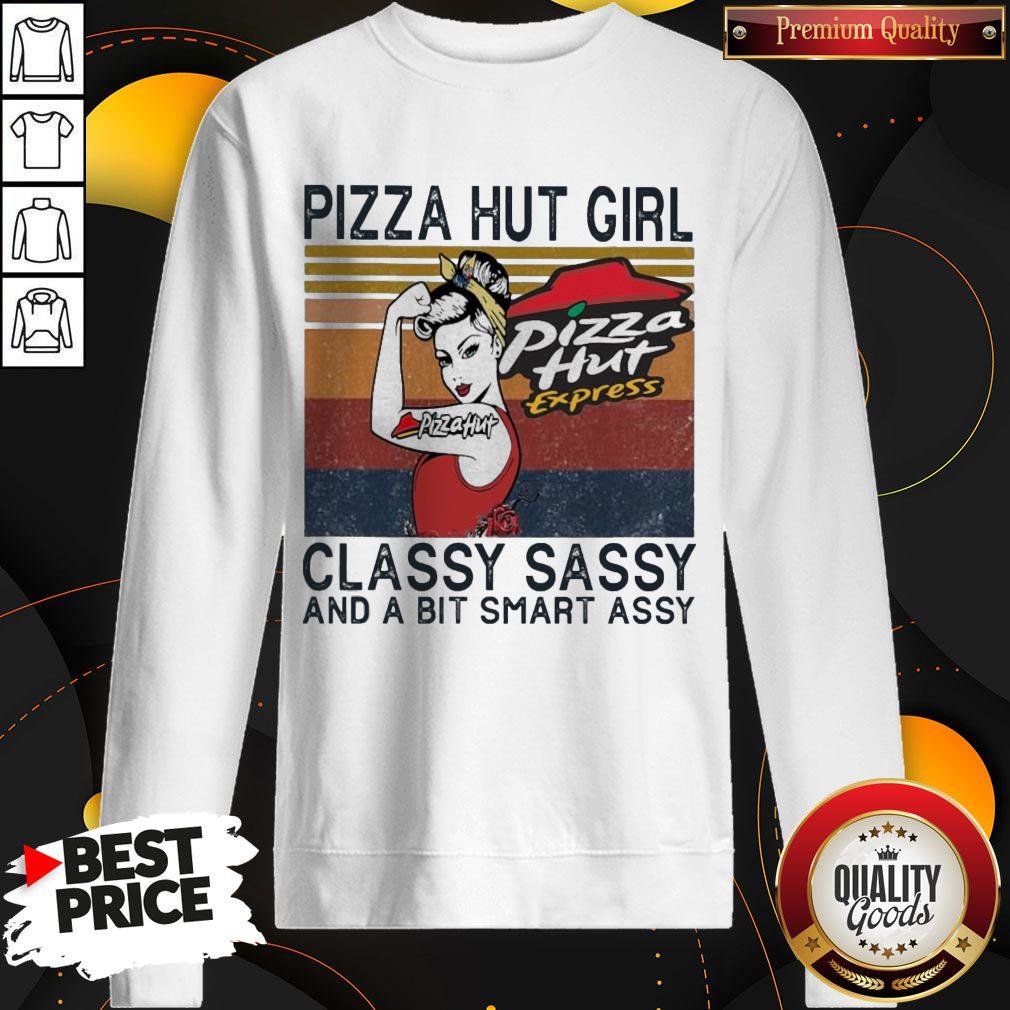 Pizza Hut Girl Classy Sassy And A Bit Smart Assy Shirt - Image 4