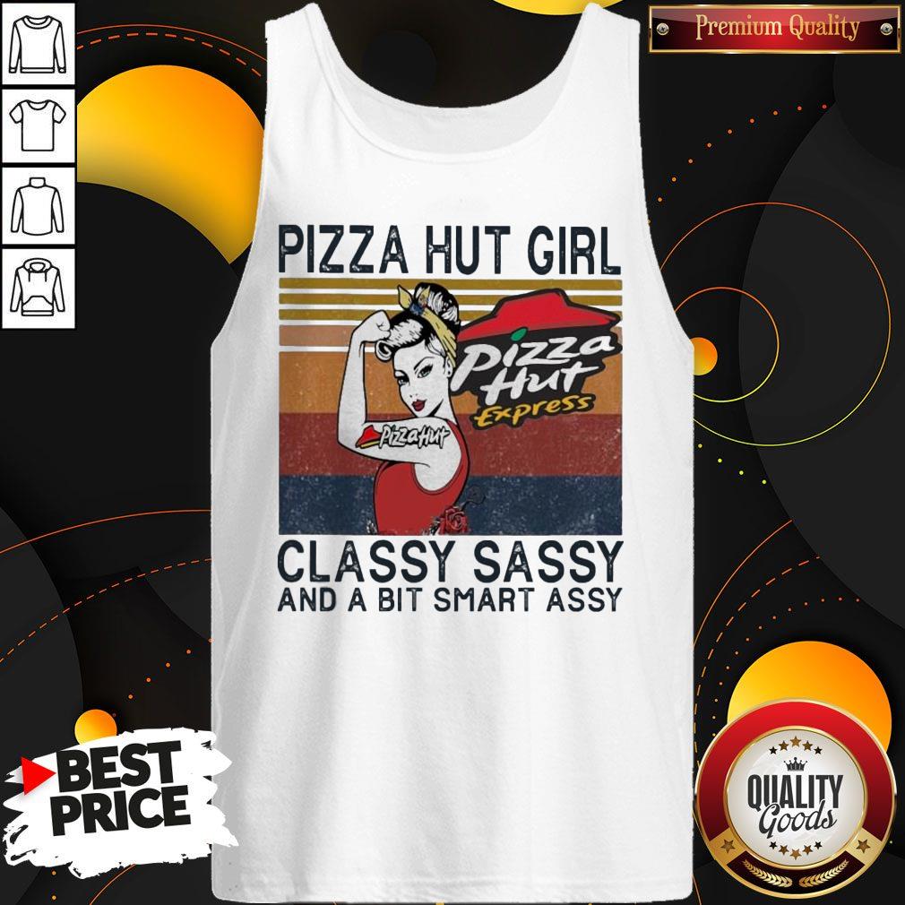 Pizza Hut Girl Classy Sassy And A Bit Smart Assy Shirt - Image 3