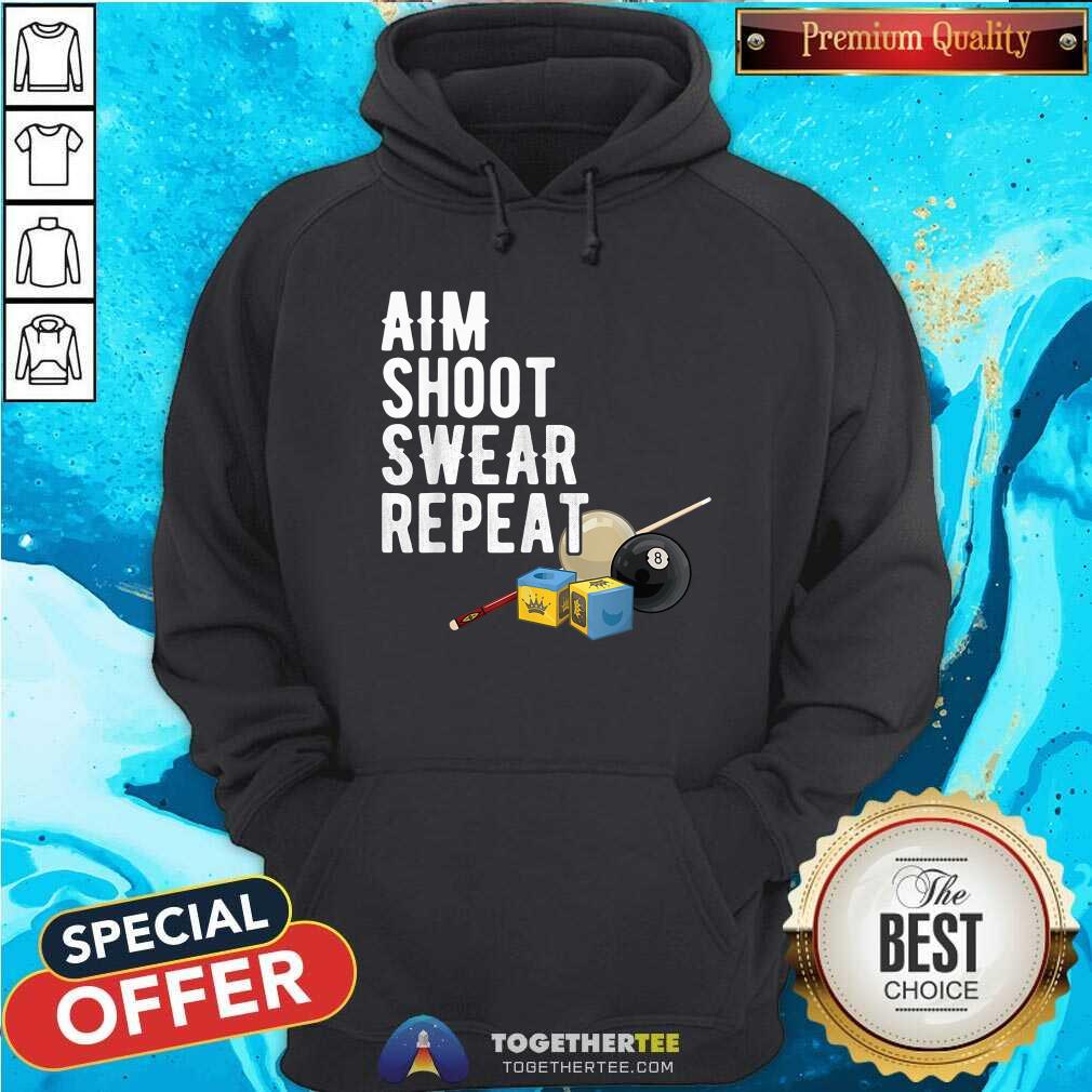 Aim Shoot Swear Repeat Bia Shirt - Image 5